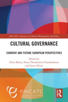 Cultural Governance : Current and Future European Perspectives