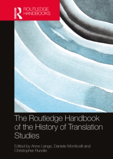 The Routledge Handbook of the History of Translation Studies