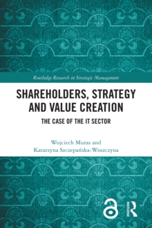 Shareholders, Strategy and Value Creation : The Case of the IT Sector