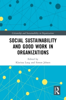 Social Sustainability and Good Work in Organizations