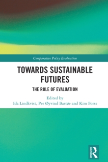 Towards Sustainable Futures : The Role of Evaluation