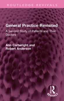 General Practice Revisited : A Second Study of Patients and Their Doctors