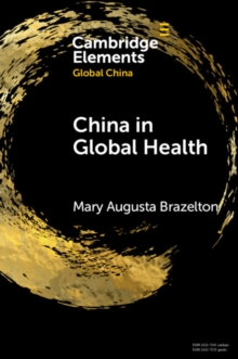 China in Global Health : Past and Present