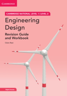 Cambridge National in Engineering Design Revision Guide and Workbook with Digital Access (2 Years) : Level 1/Level 2