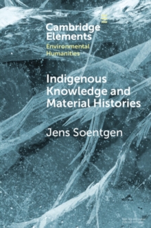 Indigenous Knowledge and Material Histories : The Example of Rubber