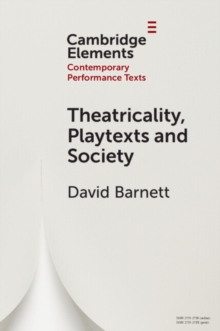Theatricality, Playtexts and Society
