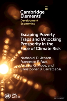 Escaping Poverty Traps and Unlocking Prosperity in the Face of Climate Risk : Lessons from Index-Based Livestock Insurance