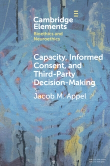 Capacity, Informed Consent and Third-Party Decision-Making