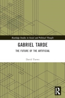 Gabriel Tarde : The Future of the Artificial