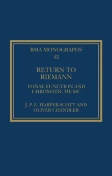 Return to Riemann : Tonal Function and Chromatic Music