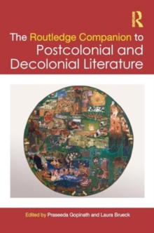 The Routledge Companion to Postcolonial and Decolonial Literature