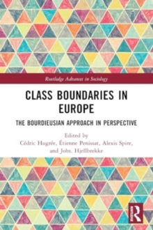 Class Boundaries in Europe : The Bourdieusian Approach in Perspective