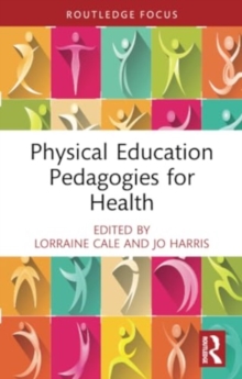Physical Education Pedagogies for Health