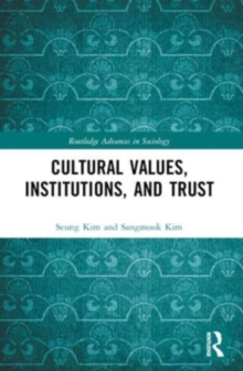 Cultural Values, Institutions, and Trust