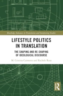 Lifestyle Politics in Translation : The Shaping and Re-Shaping of Ideological Discourse