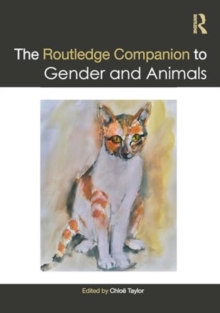The Routledge Companion to Gender and Animals