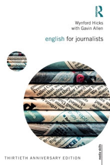 English for Journalists : Thirtieth Anniversary Edition