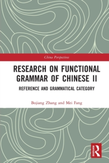 Research on Functional Grammar of Chinese II : Reference and Grammatical Category
