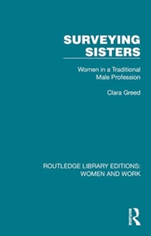 Surveying Sisters : Women in a Traditional Male Profession