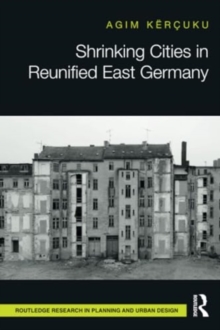 Shrinking Cities in Reunified East Germany