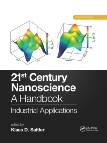 21st Century Nanoscience – A Handbook : Industrial Applications (Volume Nine)