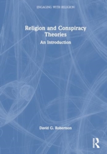 Religion and Conspiracy Theories : An Introduction