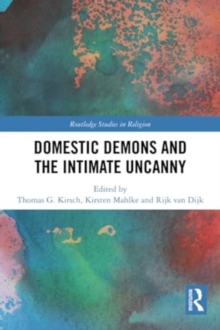 Domestic Demons and the Intimate Uncanny