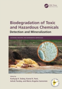 Biodegradation of Toxic and Hazardous Chemicals : Detection and Mineralization