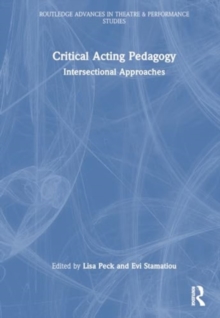 Critical Acting Pedagogy : Intersectional Approaches