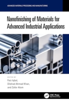 Nanofinishing of Materials for Advanced Industrial Applications