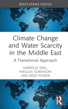 Climate Change and Water Scarcity in the Middle East : A Transitional Approach