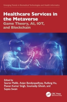 Healthcare Services in the Metaverse : Game Theory, AI, IOT, and Blockchain