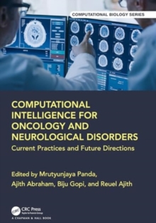 Computational Intelligence for Oncology and Neurological Disorders : Current Practices and Future Directions