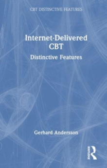 Internet-Delivered CBT : Distinctive Features