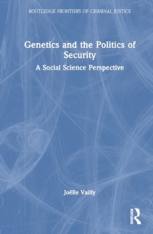 Genetics and the Politics of Security : A Social Science Perspective
