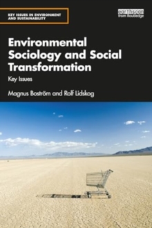 Environmental Sociology and Social Transformation : Key Issues