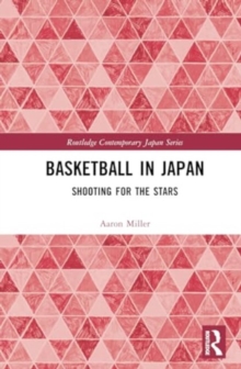 Basketball in Japan : Shooting for the Stars