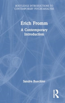 Erich Fromm : A Contemporary Introduction