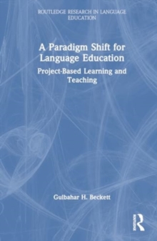 A Paradigm Shift for Language Education : Project-Based Learning and Teaching