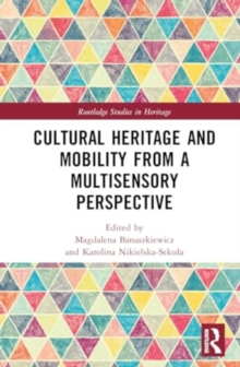 Cultural Heritage and Mobility from a Multisensory Perspective