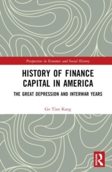 History of Finance Capital in America : The Great Depression and Interwar Years