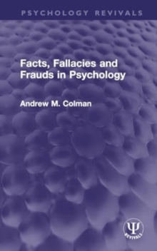 Facts, Fallacies and Frauds in Psychology