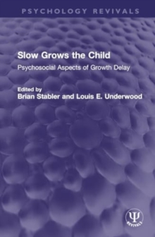 Slow Grows the Child : Psychosocial Aspects of Growth Delay