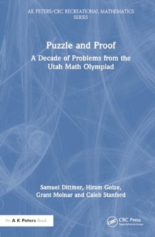 Puzzle and Proof : A Decade of Problems from the Utah Math Olympiad