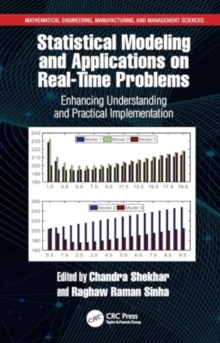 Statistical Modeling and Applications on Real-Time Problems : Enhancing Understanding and Practical Implementation