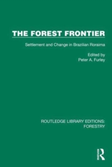 The Forest Frontier : Settlement and Change in Brazilian Roraima