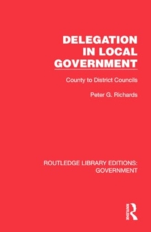 Delegation in Local Government : County to District Councils