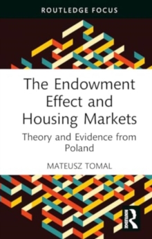 The Endowment Effect and Housing Markets : Theory and Evidence from Poland