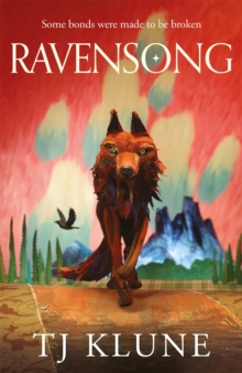 Ravensong : A heart-rending werewolf shifter romance from No. 1 Sunday Times bestselling author TJ Klune
