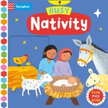 Busy Nativity : A Push, Pull, Slide Book – the Perfect Christmas Gift!